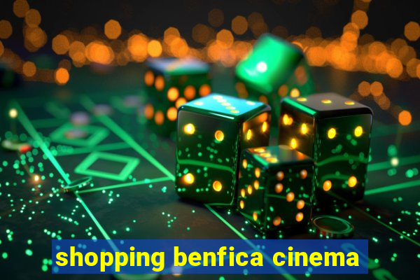 shopping benfica cinema